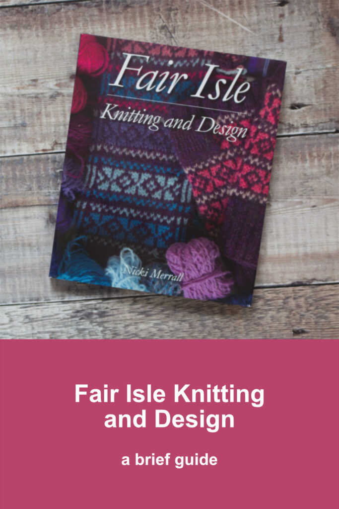 Cover of Fair Isle Knitting and Design by Nicki Merrall